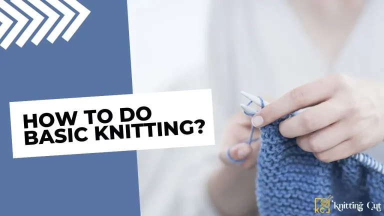 How To Do Basic Knitting