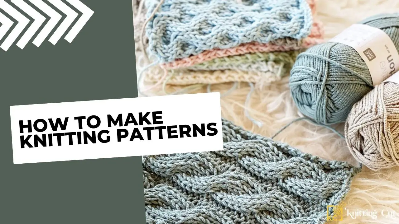 How To Make Knitting Patterns