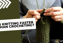 Is Knitting Faster Than Crocheting