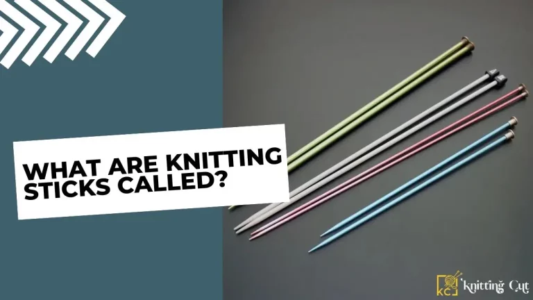 What Are Knitting Sticks Called
