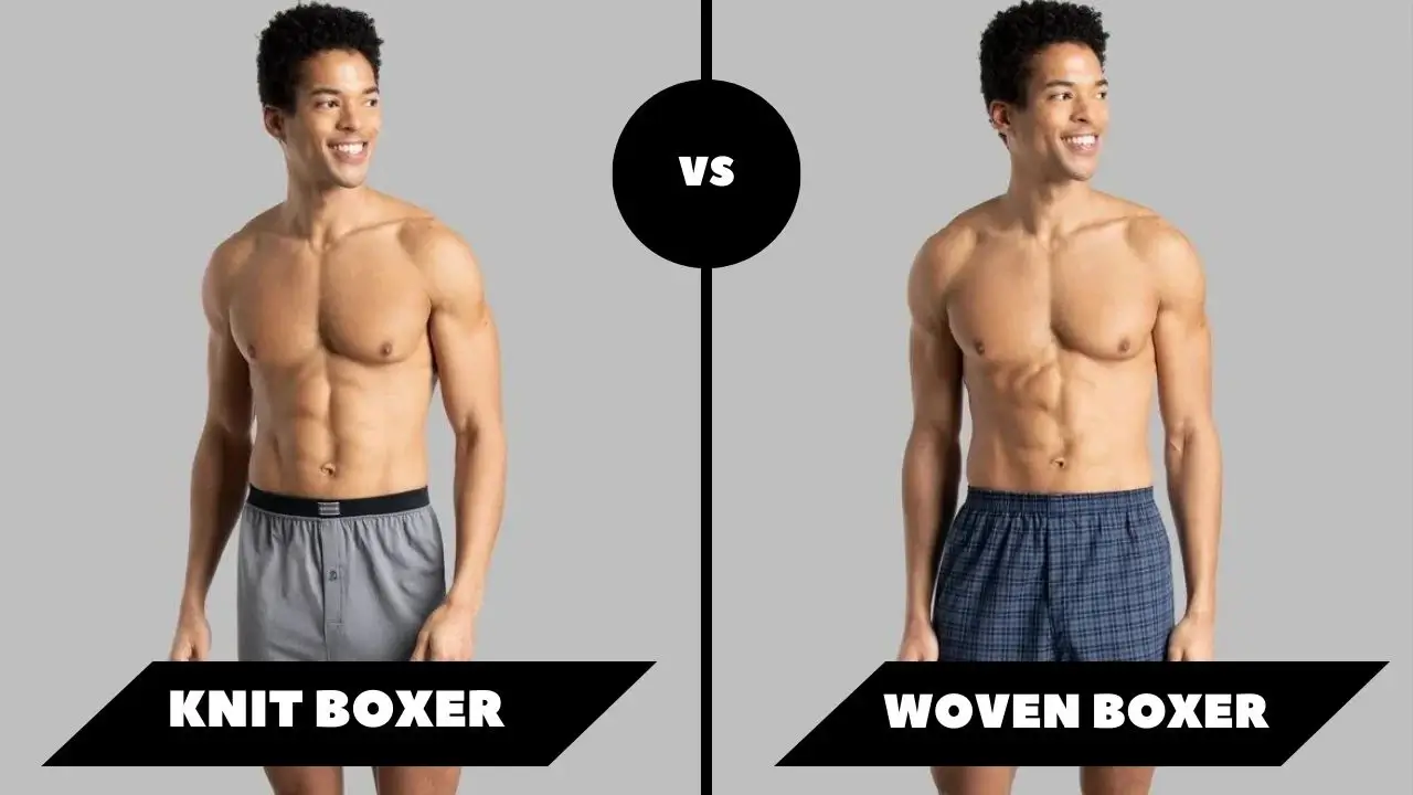 Knit vs Woven Boxers