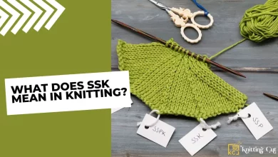What Does SSK Mean in Knitting