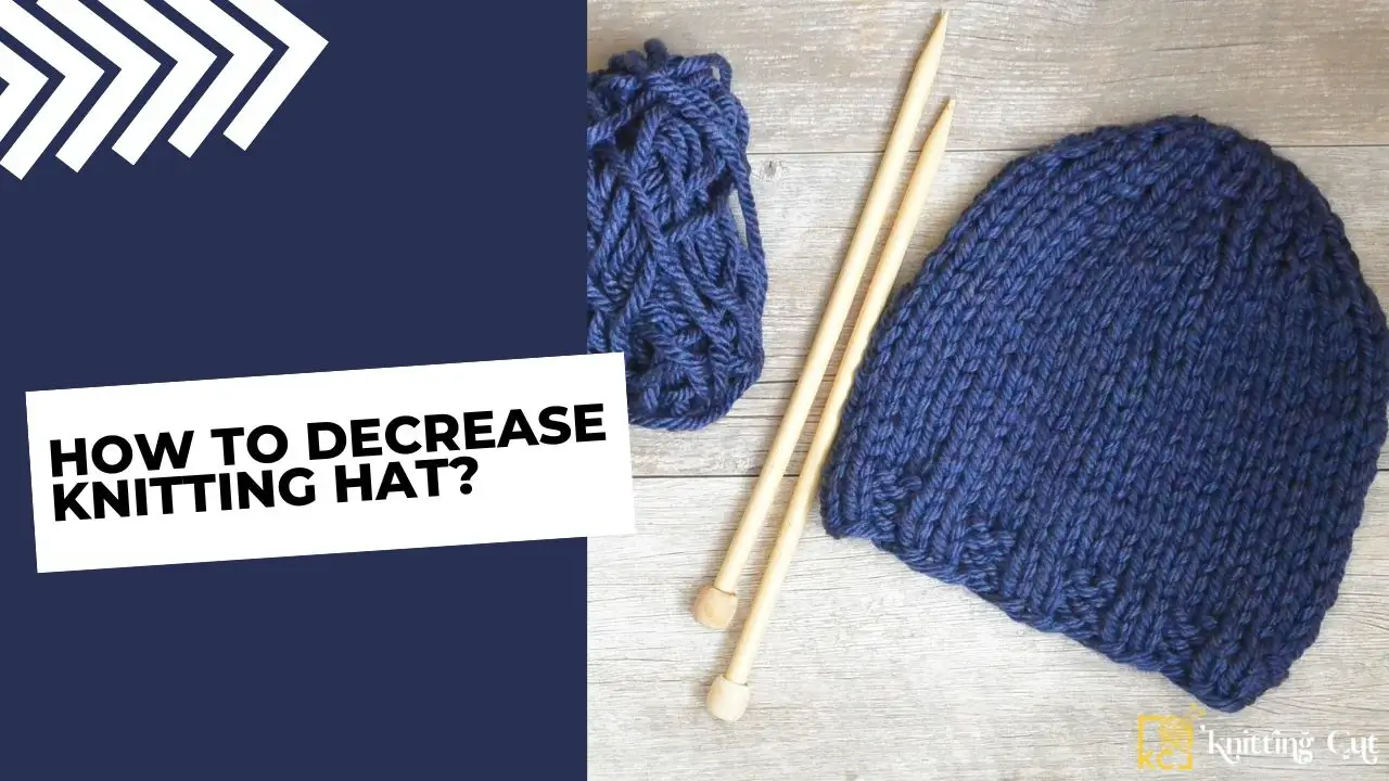 How To Decrease Knitting Hat