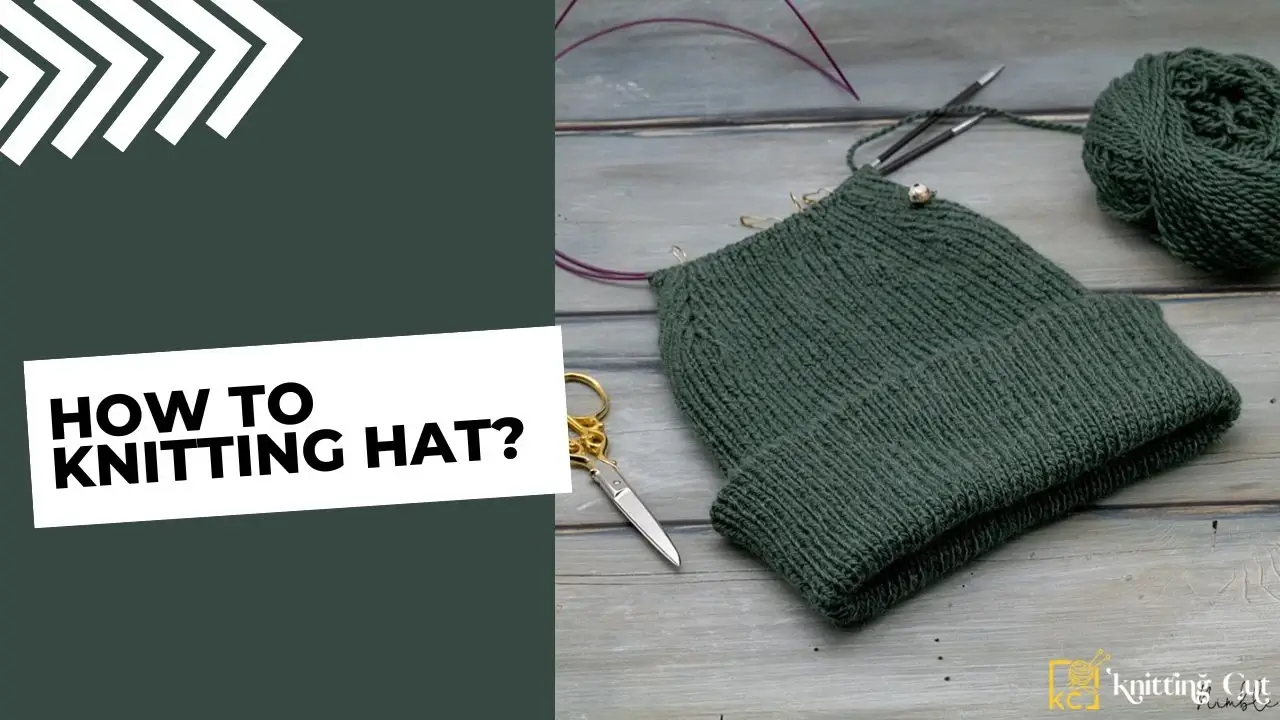 How To Knitting Hat