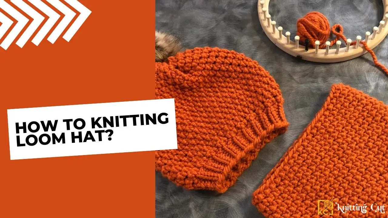 How To Knitting Loom Hat