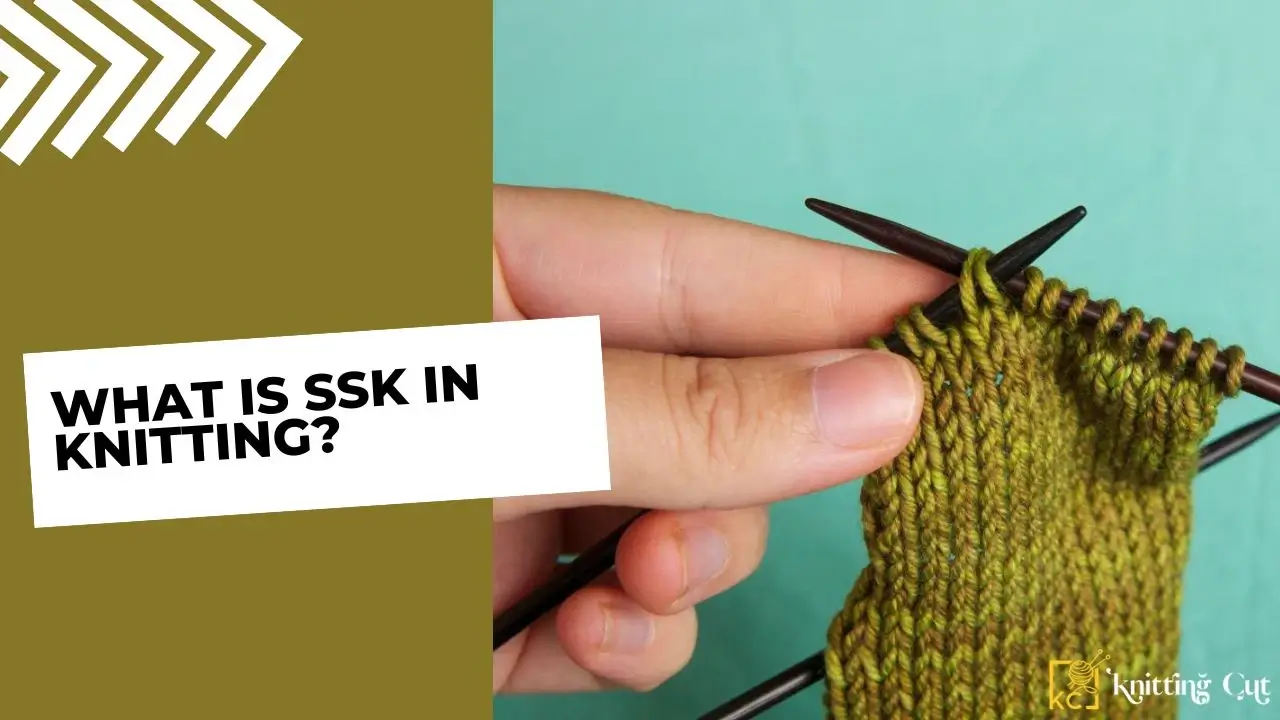 What is SSK in Knitting