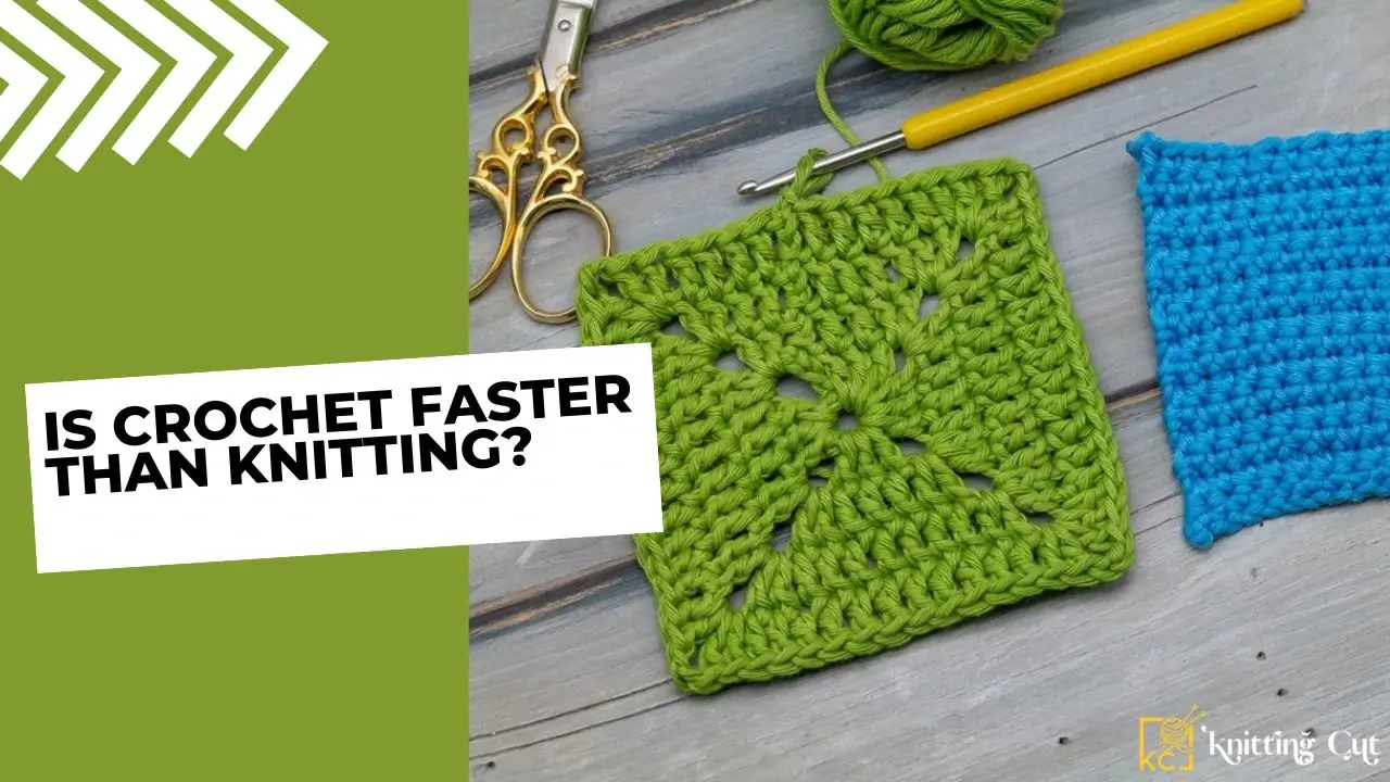 Is Crochet Faster Than Knitting