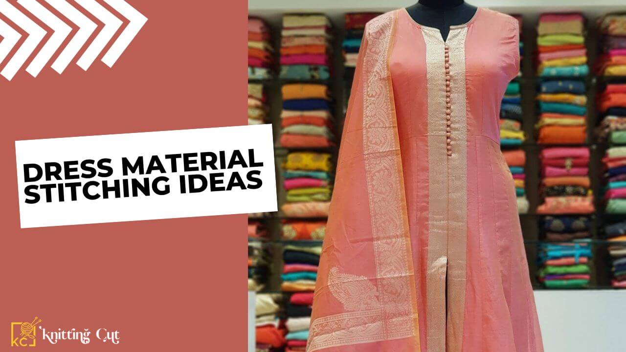 Dress Material Stitching Ideas