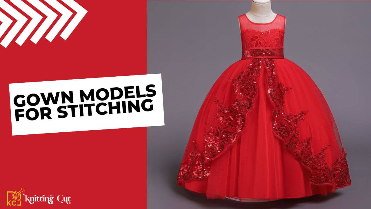 Gown Models For Stitching