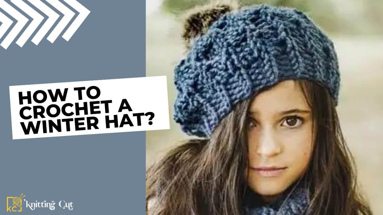 how to crochet a winter hat