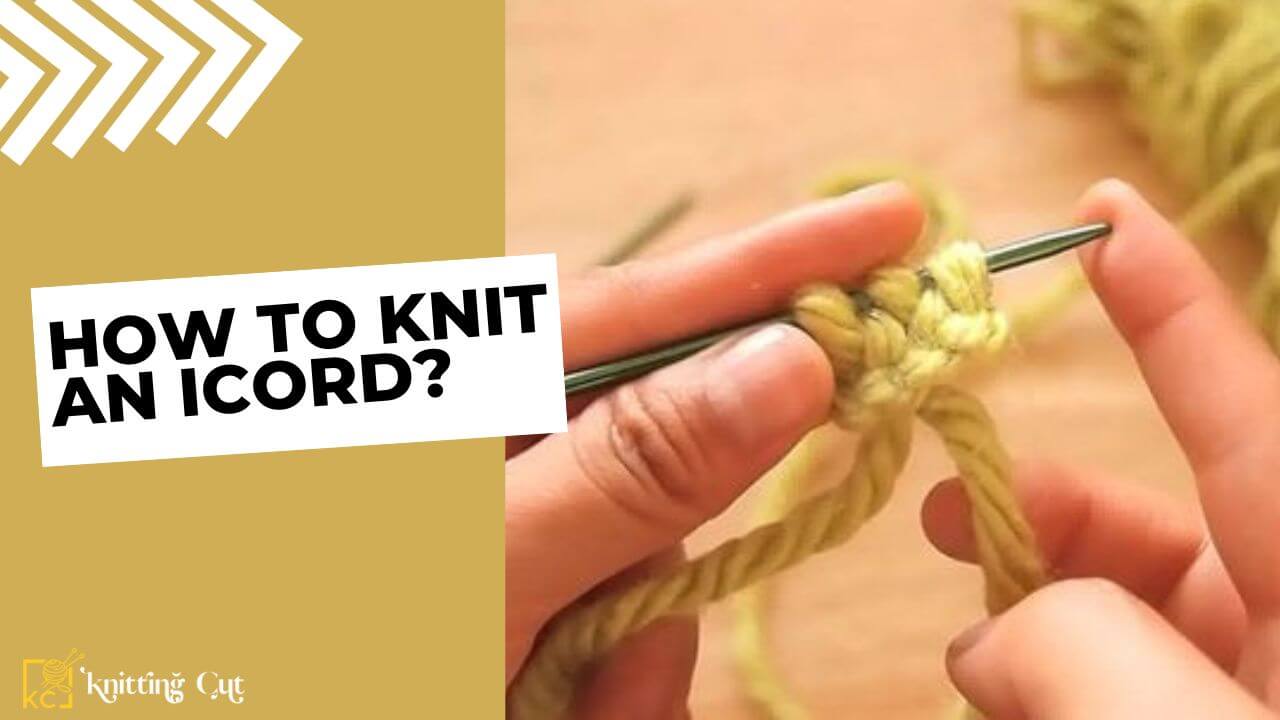 How To Knit An Icord