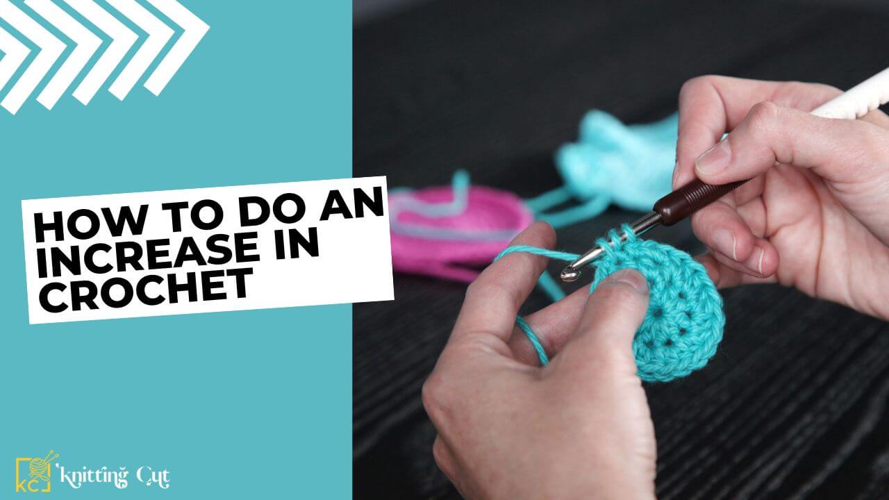 How To Do An Increase In Crochet