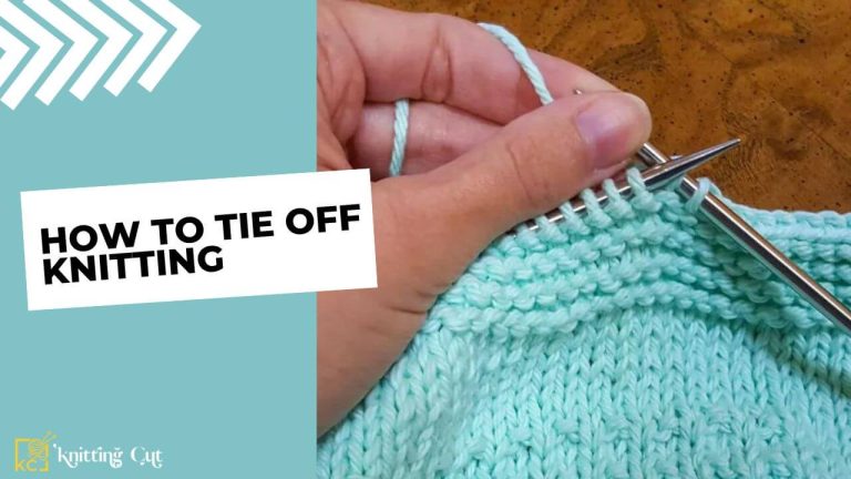 How to Tie Off Knitting